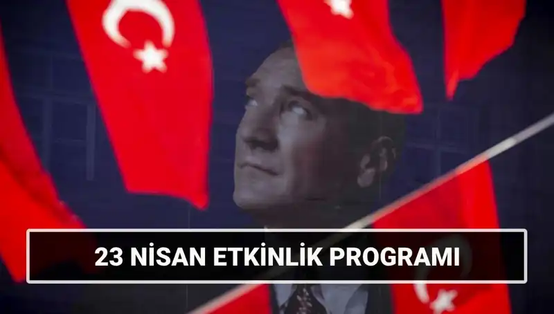 23 Nisan 2025'te Ulusal Egemenlik ve Çocuk Bayramı İçin Özel Etkinlikler