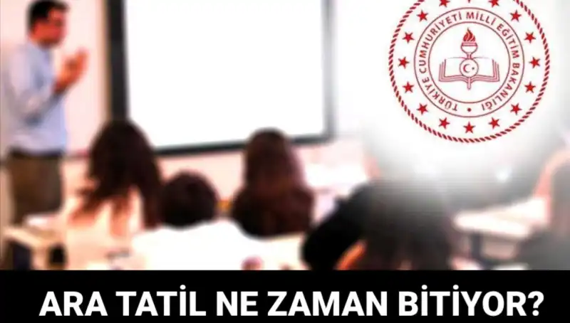 Okullar Ne Zaman Açılacak? Ara Tatil Bitiyor mu?