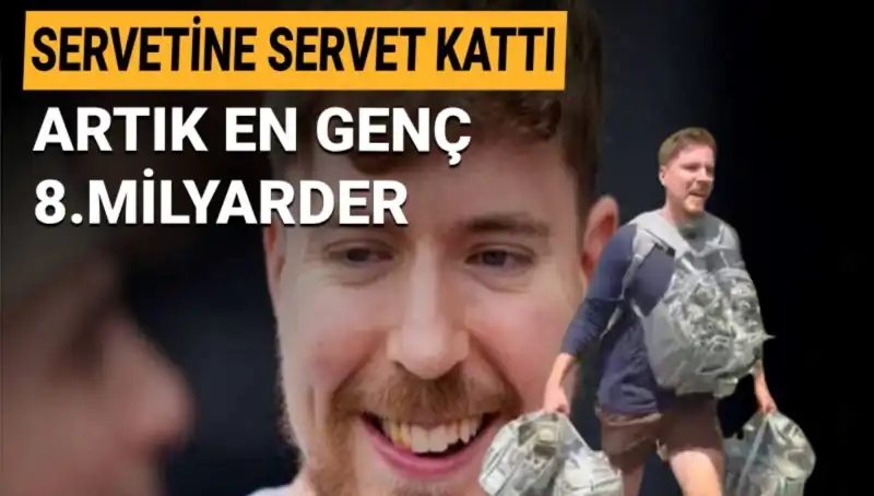 MrBeast'in 1 Milyar Dolarıyla Dijital Dünyanın En Genç Milyarderi Kim?