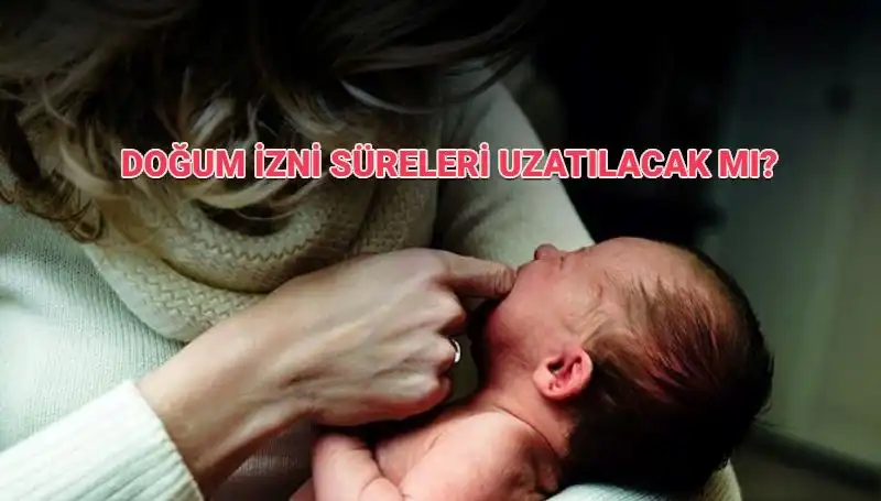 Annelik İzni Sürecinde Değişiklikler: Doğum İzni Artacak mı?