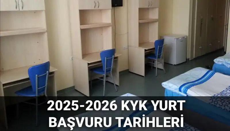 KYK Yurt Başvuruları Başlıyor: 2025-2026 Takvimi Açıklandı!