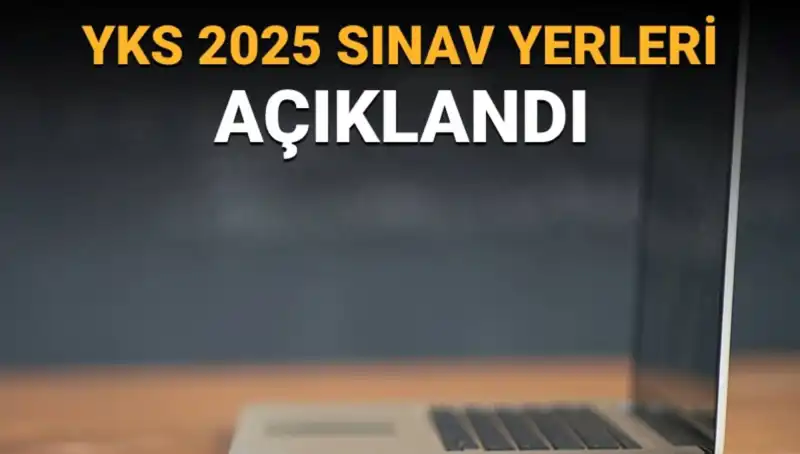YKS 2025 Sınav Yerleri Açıklandı: Giriş Belgelerini Nasıl Görüntüleriz?
