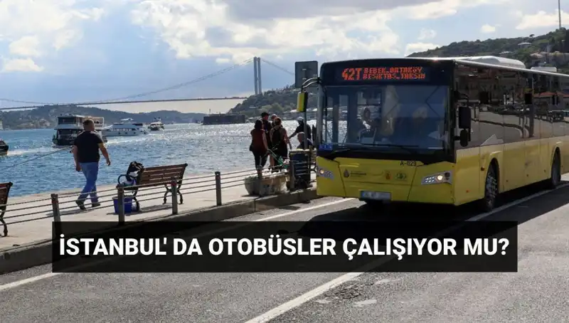 İstanbul'da Otobüs Seferleri İptal Mi? Bugün Neler Olacak?