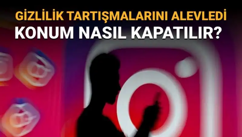 Instagram'da Arkadaş Haritası Nasıl Kapatılır? Adım Adım Rehber