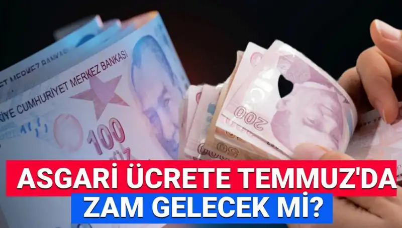 Asgari Ücrette Temmuz Zammı Beklentisi: 2025 İçin Neler Olacak?