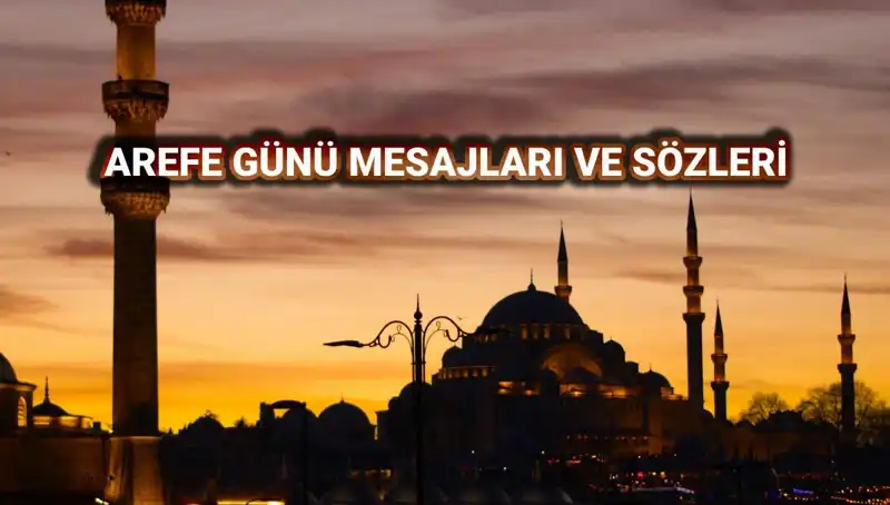 Arefe Günü Kutlamaları: 2025 İçin Anlamlı Mesajlar ve Sözler