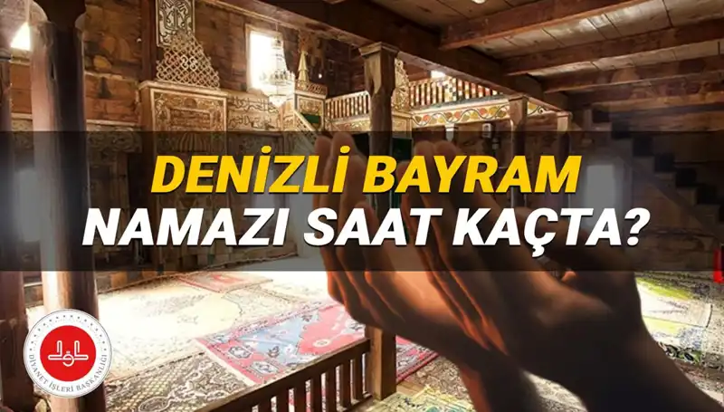 Denizli’de Kurban Bayramı Namazı İçin Belirlenen Saatler