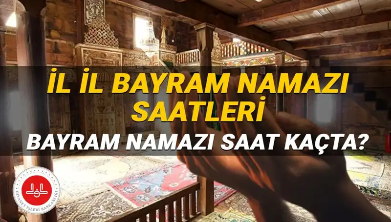 2025 Kurban Bayramı Namazı Saatleri: İstanbul, Ankara ve Diğer İllerde Ne Zaman?