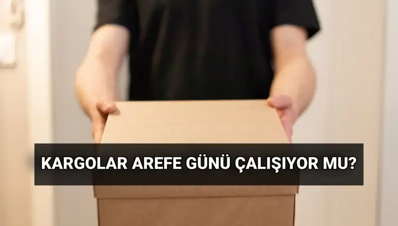 Kurban Bayramı Arefesinde Kargo Çalışma Saatleri: Ne Zaman Açık?
