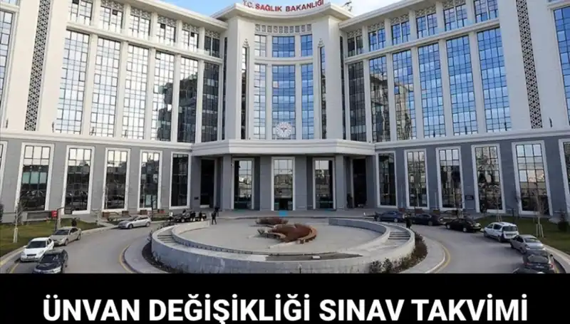 Sağlık Bakanlığı Ünvan Değişikliği Sınavı Tarihleri Açıklandı! İşte Detaylar