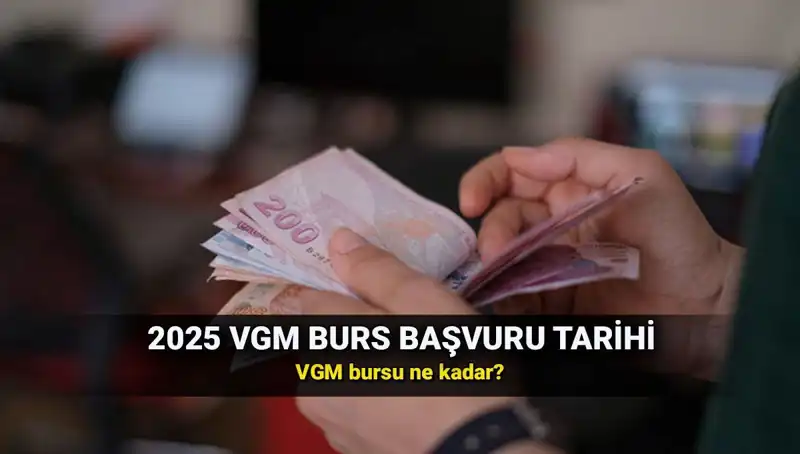 2025 VGM Burs Başvuruları Ne Zaman Açılacak? Tüm Ayrıntılar Burada!