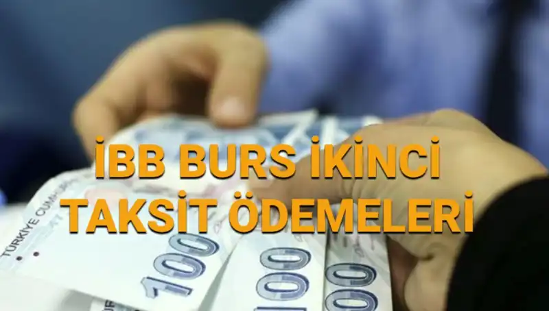 İBB Bursları Gecikmeli mi? 7.500 TL İkinci Taksit Ödemeleri Ne Zaman Yapılacak?