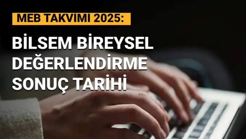 BİLSEM Sonuçları Ne Zaman Açıklanacak? İşte Tarihler!