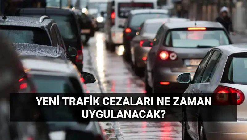 2025 Yılında Yürürlüğe Girecek Yeni Trafik Cezaları ve Zam Oranları