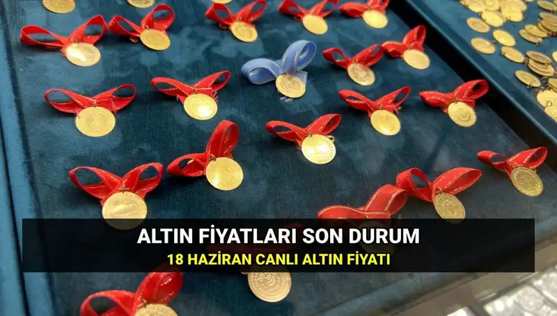 Bugün Altın Fiyatları: 18 Haziran'da Çeyrek, Yarım ve Tam Altın Ne Kadar?