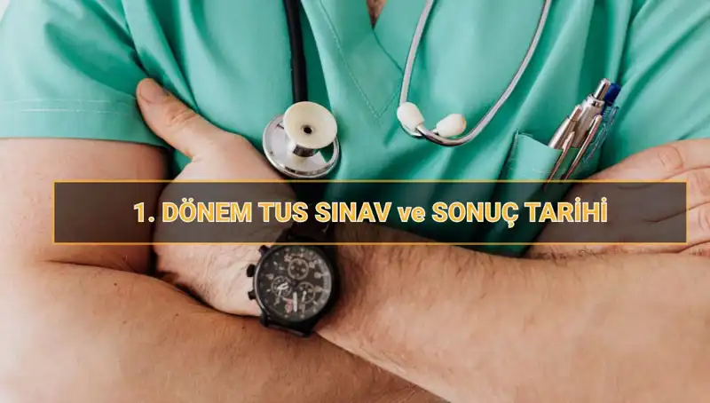 2025 Tıpta Uzmanlık Sınavı (TUS) Tarihleri Açıklandı: Sınav Süresi ve Sonuçlar