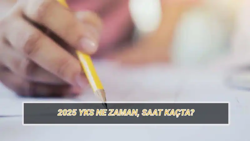 2025 YKS Sınavı Ne Zaman? Giriş Belgesi Tarihleri Belirli Oldu!