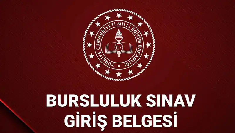 2025 Bursluluk Sınavı Giriş Yerleri Açıklandı: Detaylara Buradan Ulaşın!