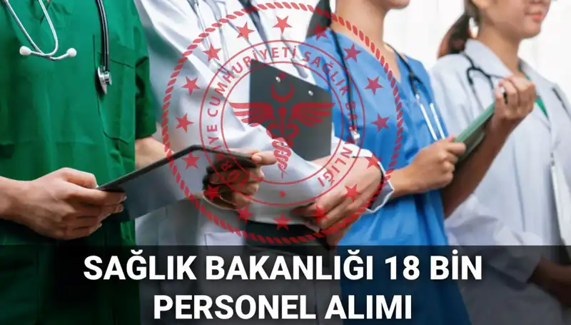 Sağlık Bakanlığı, 18 Bin Personel Alımı Başvuru Sürecini Başlattı!